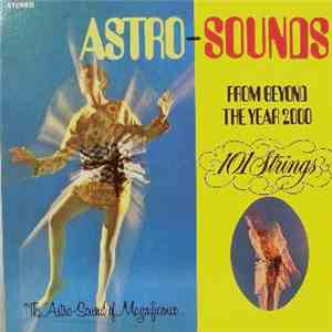101 Strings - Astro-Sounds From Beyond The Year 2000 download free