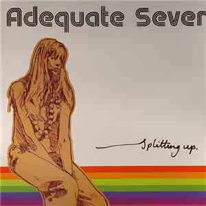 Adequate Seven - Splitting Up download free