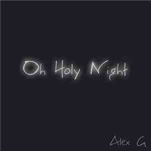 Alex G  - Oh Holy Night download free