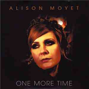 Alison Moyet - One More Time download free