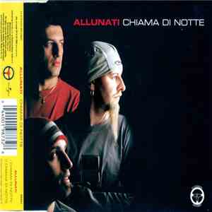Allunati - Chiama Di Notte download free