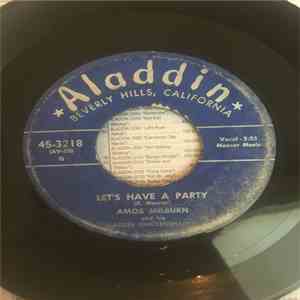 Amos Milburn And His Aladdin Chickenshackers - Let’s Have A Party / Good, Good Whiskey download free