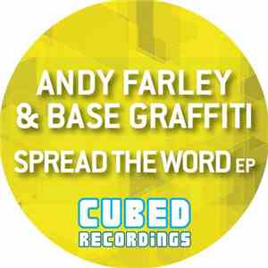 Andy Farley & Base Graffiti - Spread The Word EP download free