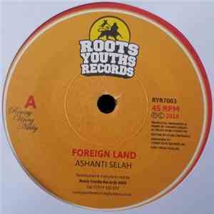 Ashanti Selah - Foreign Land download free