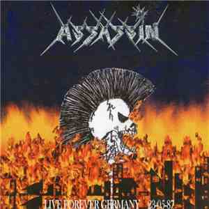 Assassin  - Live Forever Germany 23-05-87 download free