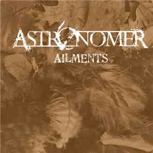 Astronomer  - Ailments download free