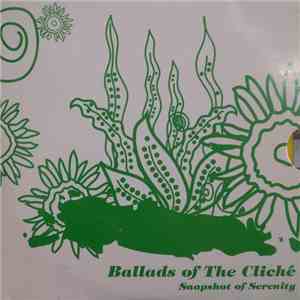 Ballads Of The Cliché - Snapshot Of Serenity download free
