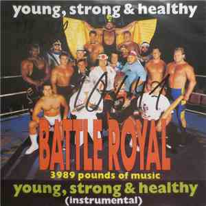 Battle Royal  - Young, Strong & Healthy download free