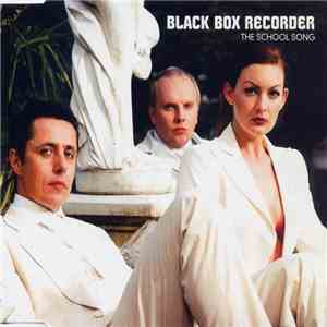 Black Box Recorder - The School Song download free