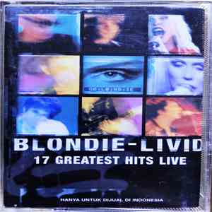 Blondie - Livid - 17 Greatest Hits Live download free