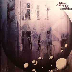 Blue Daisy & Anneka - Raindrops EP download free