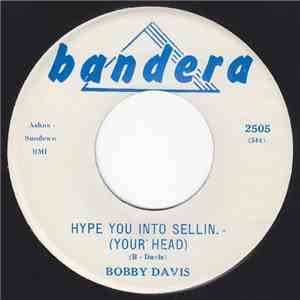 Bobby Davis  - I Was Wrong / Hype You Into Sellin (Your Head) download free
