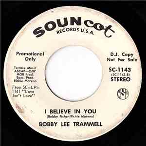 Bobby Lee Trammell - I Believe In You download free