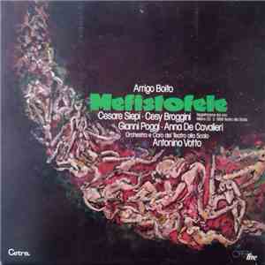 Boito : La Scala Opera Chorus And Orchestra Conducted By Antonino Votto - Mefistofele download free