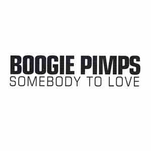 Boogie Pimps - Somebody To Love download free