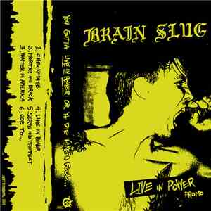Brain Slug - Live In Power - Promo download free