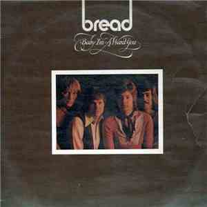 Bread - Baby I'm-A Want You download free