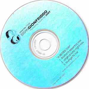 Brian Gionfriddo Featuring Vocals By Judy - A Better Day download free