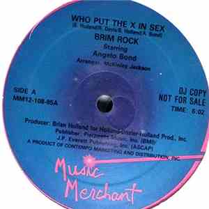 Brim Rock Starring Angelo Bond - Who Put The X In Sex download free