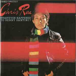 Chris Rea - Whatever Happened To Benny Santini? download free