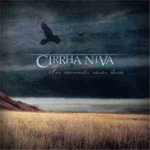 Cirrha Niva - For Moments Never Done download free