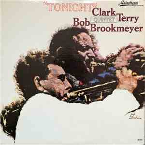 Clark Terry & Bob Brookmeyer Quintet - Tonight download free