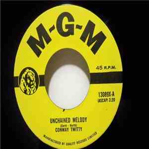 Conway Twitty - Unchained Melody / There's Something On Your Mind download free