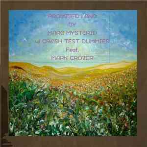 Crash Test Dummies & Marc Mysterio - Promised Land download free