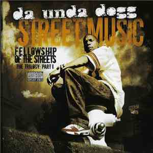 Da Unda Dogg - Street Music download free