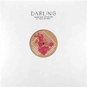 Darling  - When She Hates Me / Isle Of Red download free
