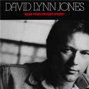David Lynn Jones - Hard Times On Easy Street download free