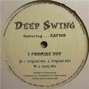 Deep Swing Featuring Xavior - I Promise You download free