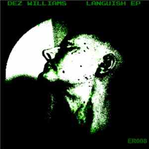 Dez Williams - Languish EP download free
