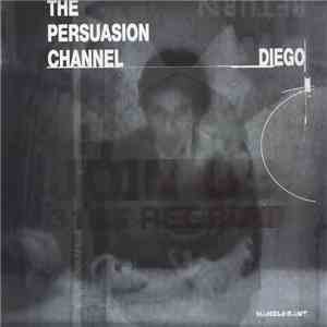 Diego - The Persuasion Channel download free