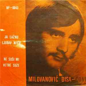 Disa Milovanović - Ćoni - Ja Lažnu Ljubav Neću / Ne Suši MI Vetre Suze download free