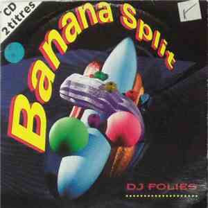 Dj Folies - Banana Split download free