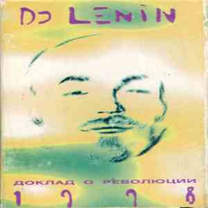 DJ Lenin - Доклад О Революции download free