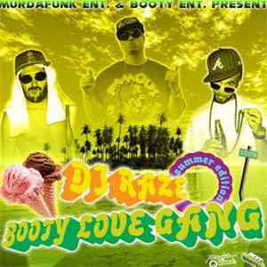 DJ Raze & Booty Love Gang - Summer Edition download free