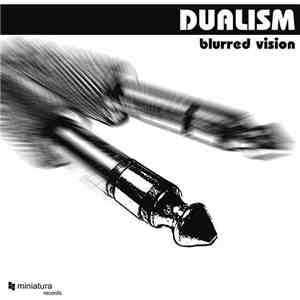 Dualism  - Blurred Vision download free