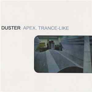 Duster  - Apex, Trance-Like download free