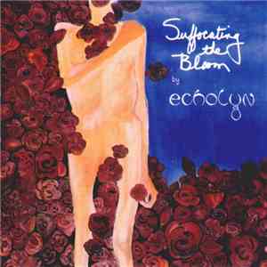 echolyn - Suffocating The Bloom download free