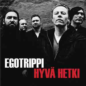 Egotrippi - Hyvä Hetki download free