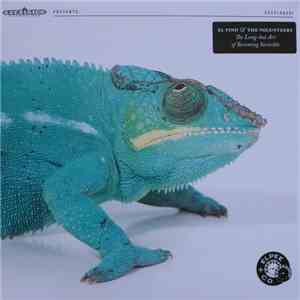 El Pino & The Volunteers - The Long-Lost Art Of Becoming Invisible download free
