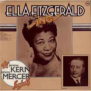 Ella Fitzgerald - Ella Fitzgerald Sings The Jerome Kern & Johnny Mercer Songbooks download free