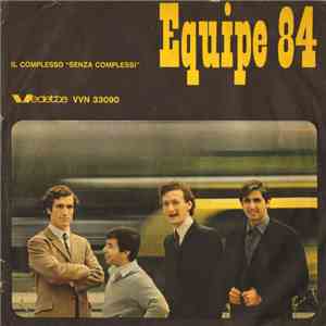 Equipe 84 - Ora Puoi Tornare / Prima Di Cominciare download free