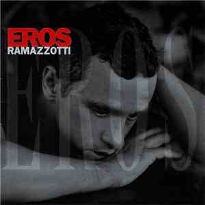 Eros Ramazzotti - Eros download free