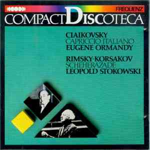 Eugene Ormandy, Leopold Stokowski - Tchaikovsky: Capriccio Italien / Rimsky-Korsakow: Scheherazade download free