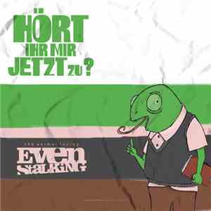 Even Stalking - Hört ihr mir jetzt zu? download free