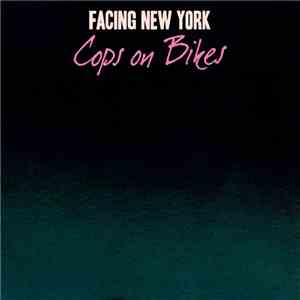 Facing New York - Cops On Bikes download free