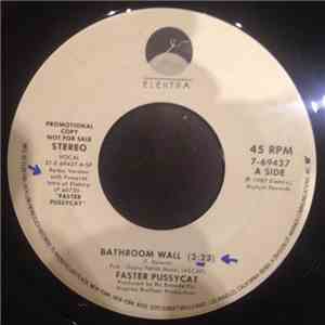 Faster Pussycat - Bathroom Wall download free